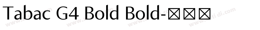 Tabac G4 Bold Bold字体转换